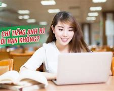 Học B1 Tiếng Anh Mất Bao Lâu