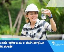 Kỹ Sư Môi Trường Việc Làm