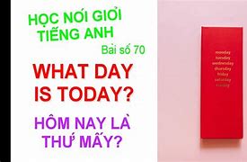 Today Là Thứ Mấy