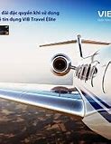 Ưu Đãi Thẻ Tín Dụng Vib Travel Élite